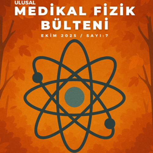 Ulusal Medikal Fizik Bülteni Sayı 7 (2025/4)