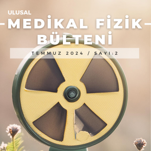 Ulusal Medikal Fizik Bülteni Sayı 2 (2024/3)