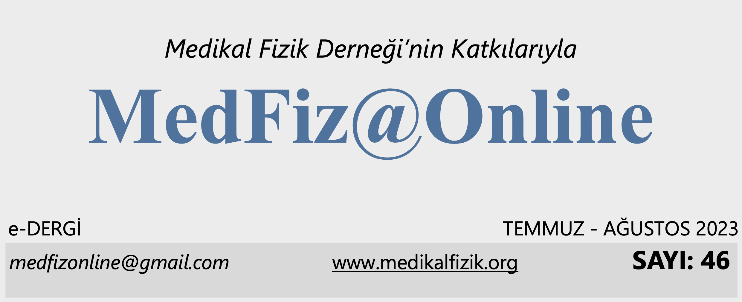 MedFiz@Online-TEMMUZ-AĞUSTOS 2023 SAYI: 46