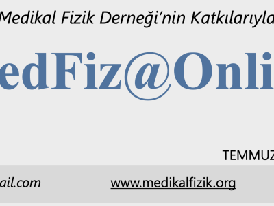 MedFiz@Online-TEMMUZ-AĞUSTOS 2022 SAYI: 40