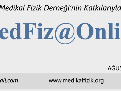 MedFiz@Online-AĞUSTOS-EYLÜL 2021 SAYI: 34