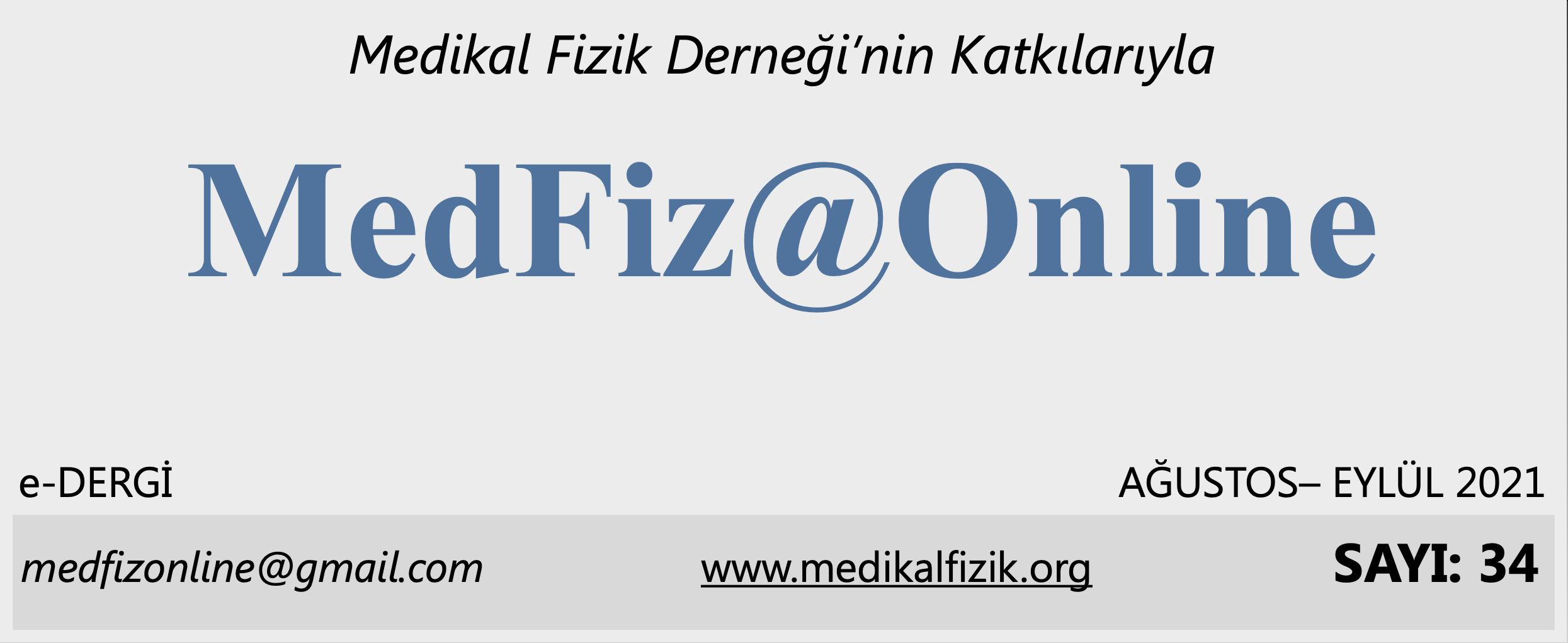 MedFiz@Online-AĞUSTOS-EYLÜL 2021 SAYI: 34