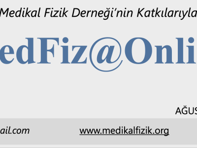 MedFiz@Online-AĞUSTOS-EYLÜL 2020 SAYI: 28