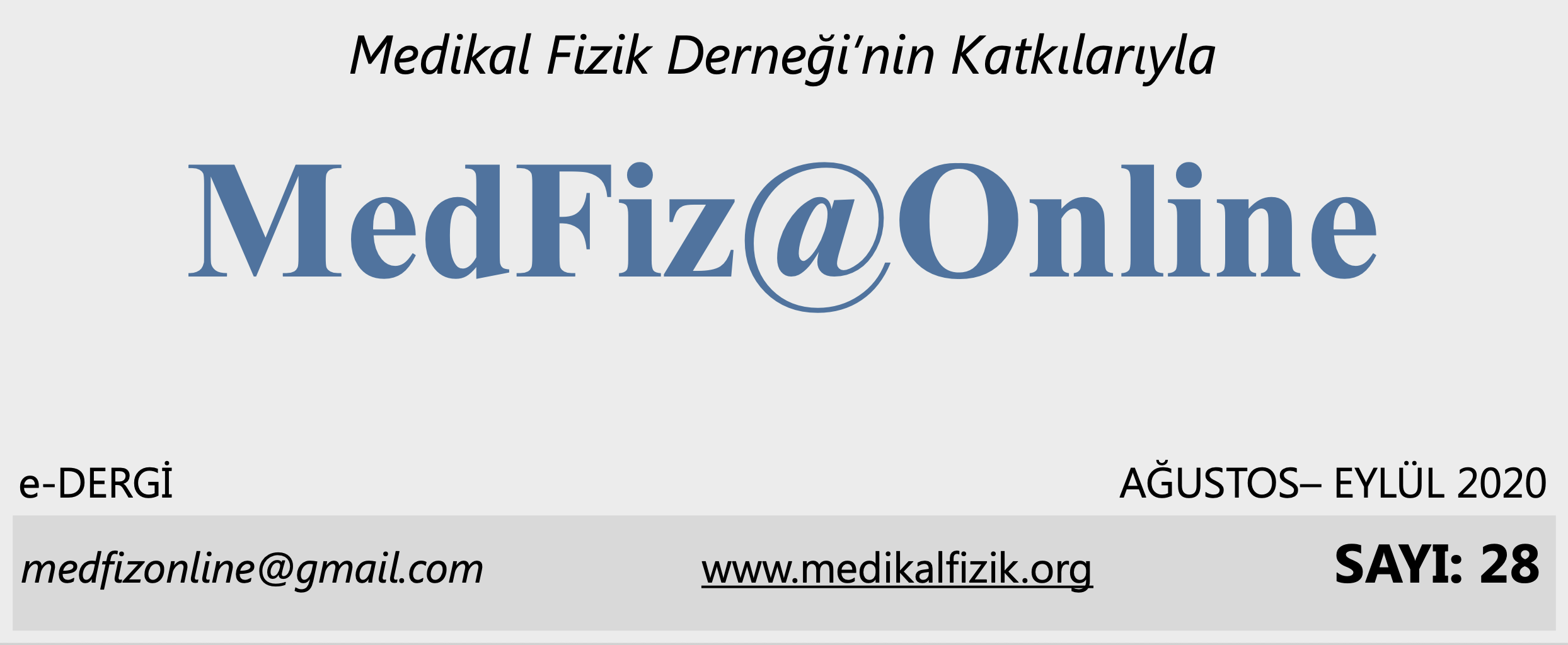 MedFiz@Online-AĞUSTOS-EYLÜL 2020 SAYI: 28
