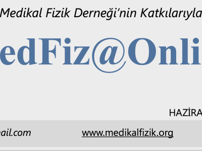 MedFiz@Online-HAZİRAN-TEMMUZ 2020 SAYI: 27