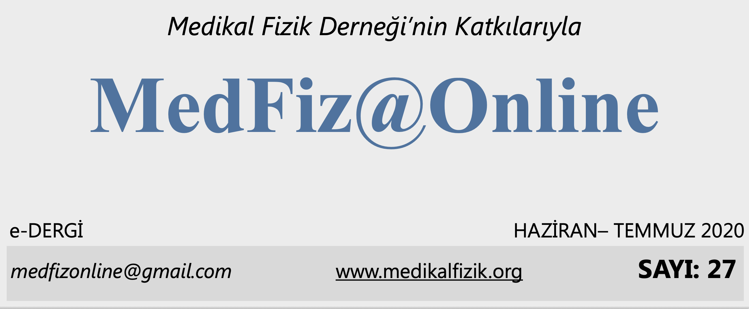 MedFiz@Online-HAZİRAN-TEMMUZ 2020 SAYI: 27