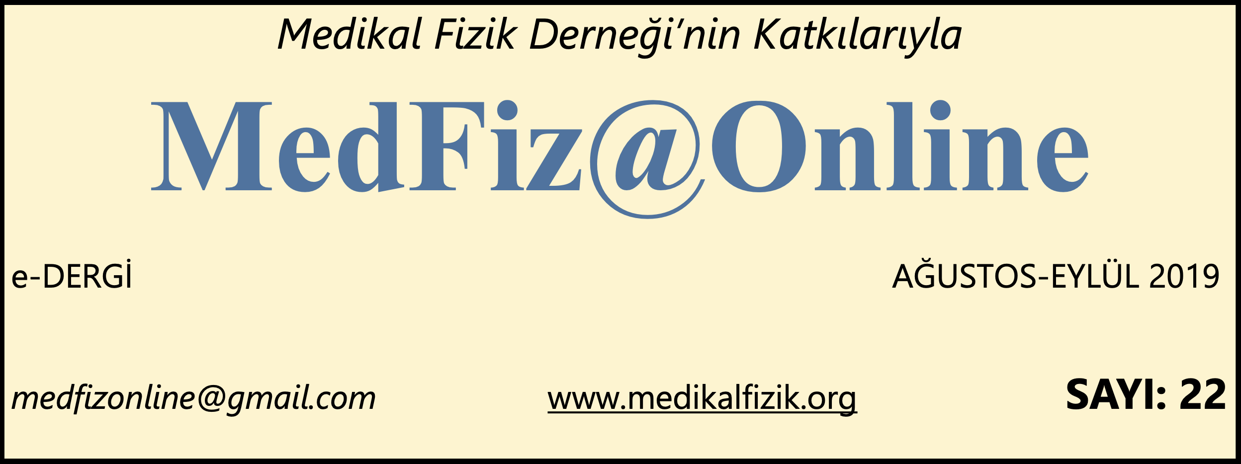 MedFiz@Online-AĞUSTOS-EYLÜL 2019 SAYI: 22