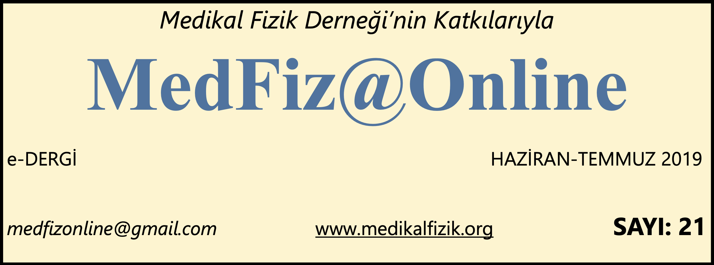 MedFiz@Online-HAZİRAN-TEMMUZ 2019 SAYI: 21