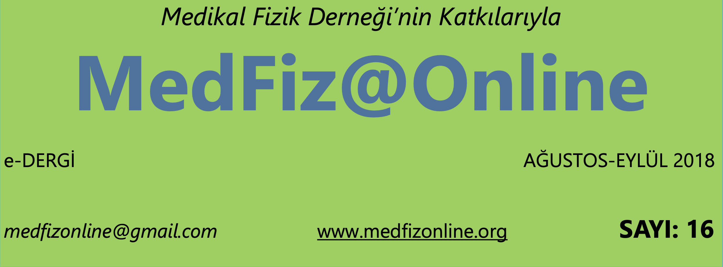 MedFiz@Online-AĞUSTOS-EYLÜL 2018 SAYI: 16