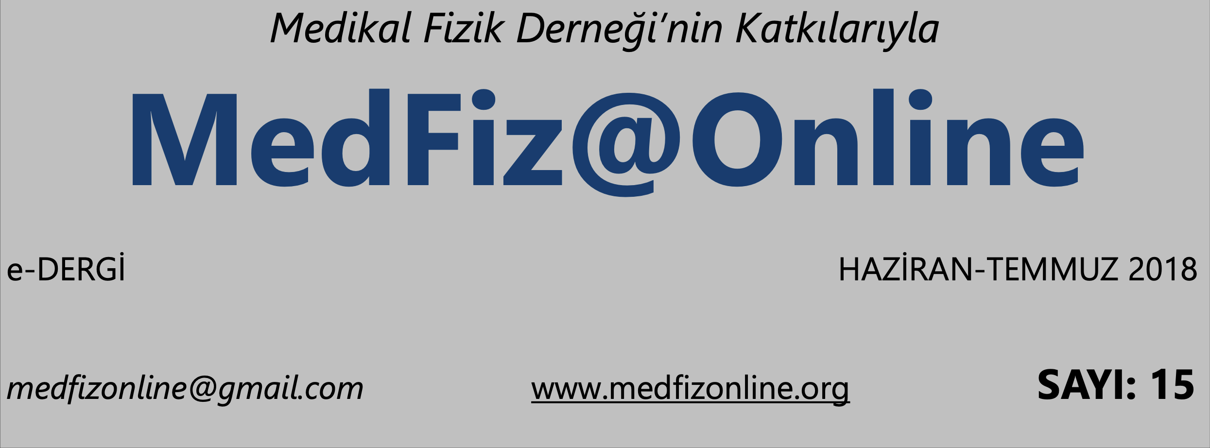 MedFiz@Online-HAZİRAN-TEMMUZ 2018 SAYI: 15