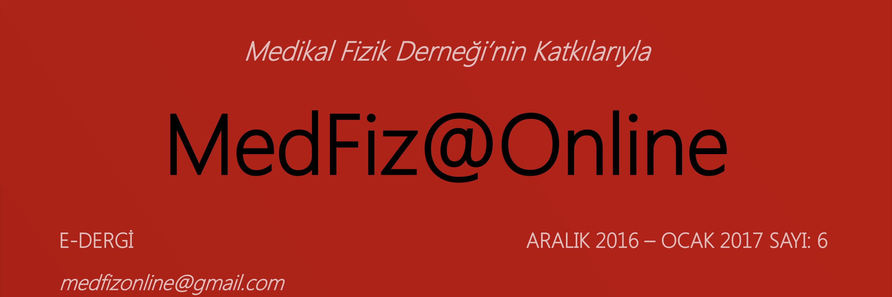 MedFiz@Online-ARALIK 2016-OCAK 2017 SAYI: 6