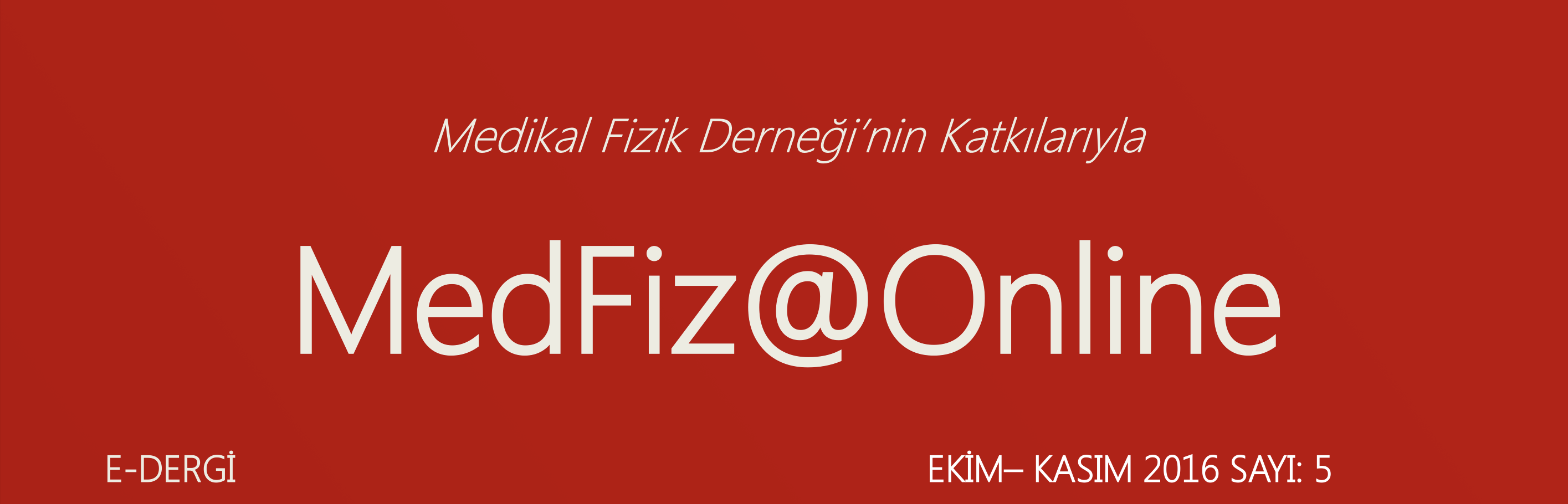 MedFiz@Online-EKİM-KASIM 2016 SAYI: 5
