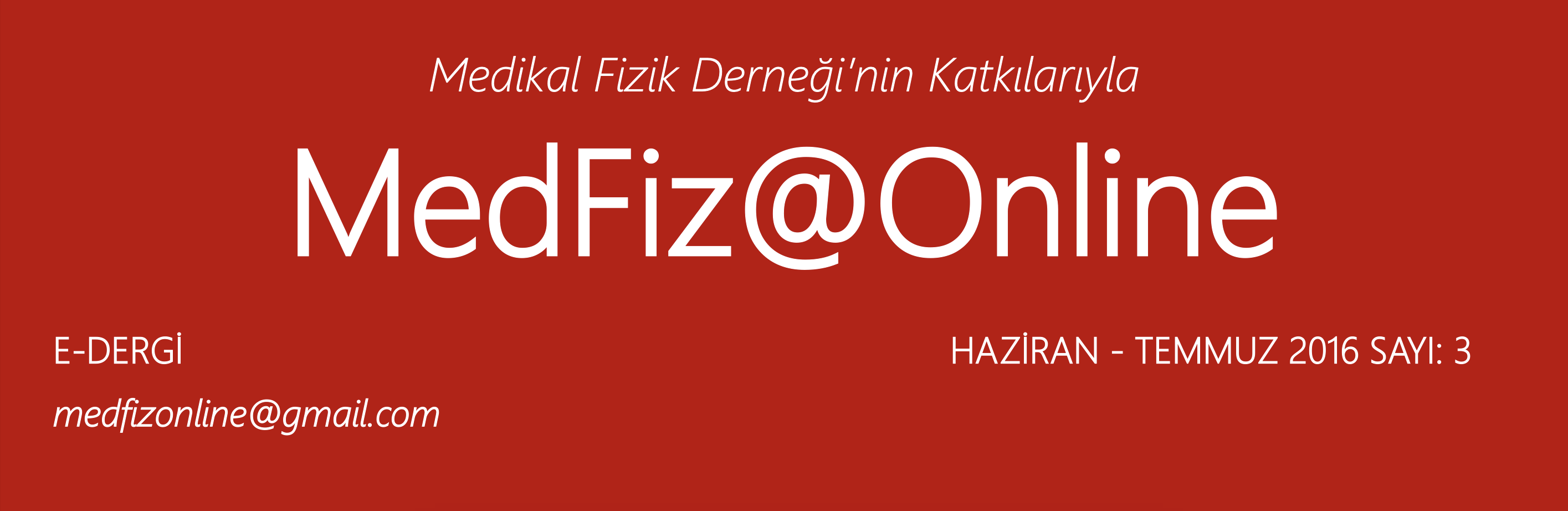 MedFiz@Online-HAZİRAN-TEMMUZ 2016 SAYI: 3
