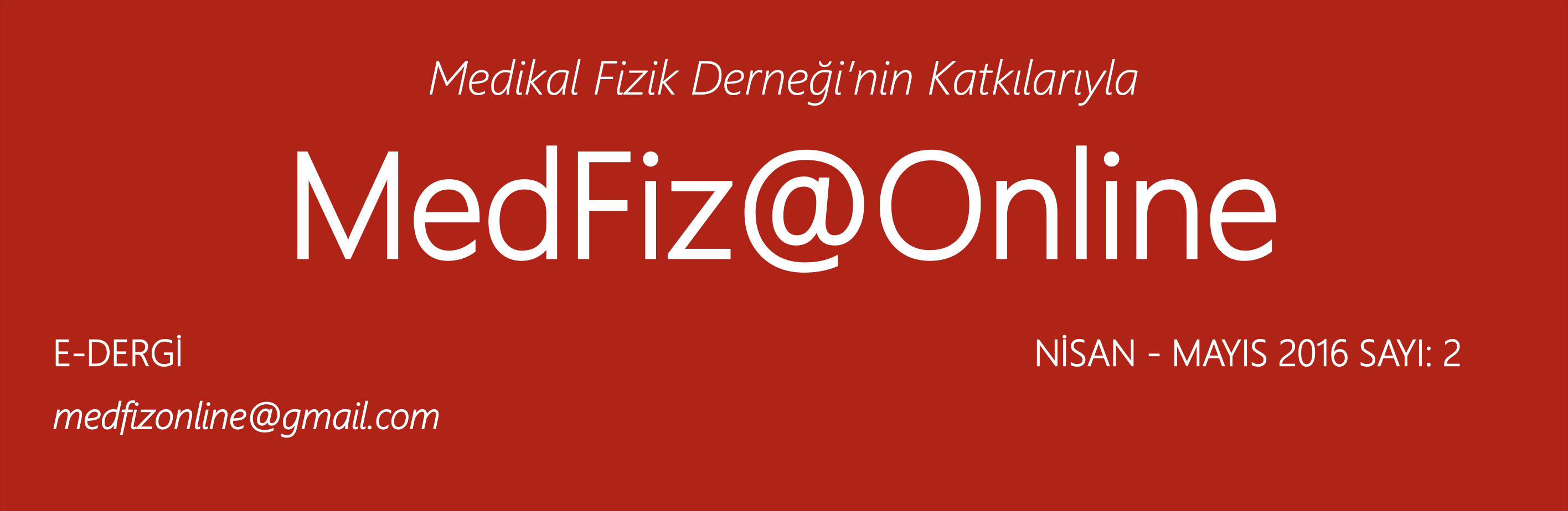 MedFiz@Online-NİSAN-MAYIS 2016 SAYI: 2