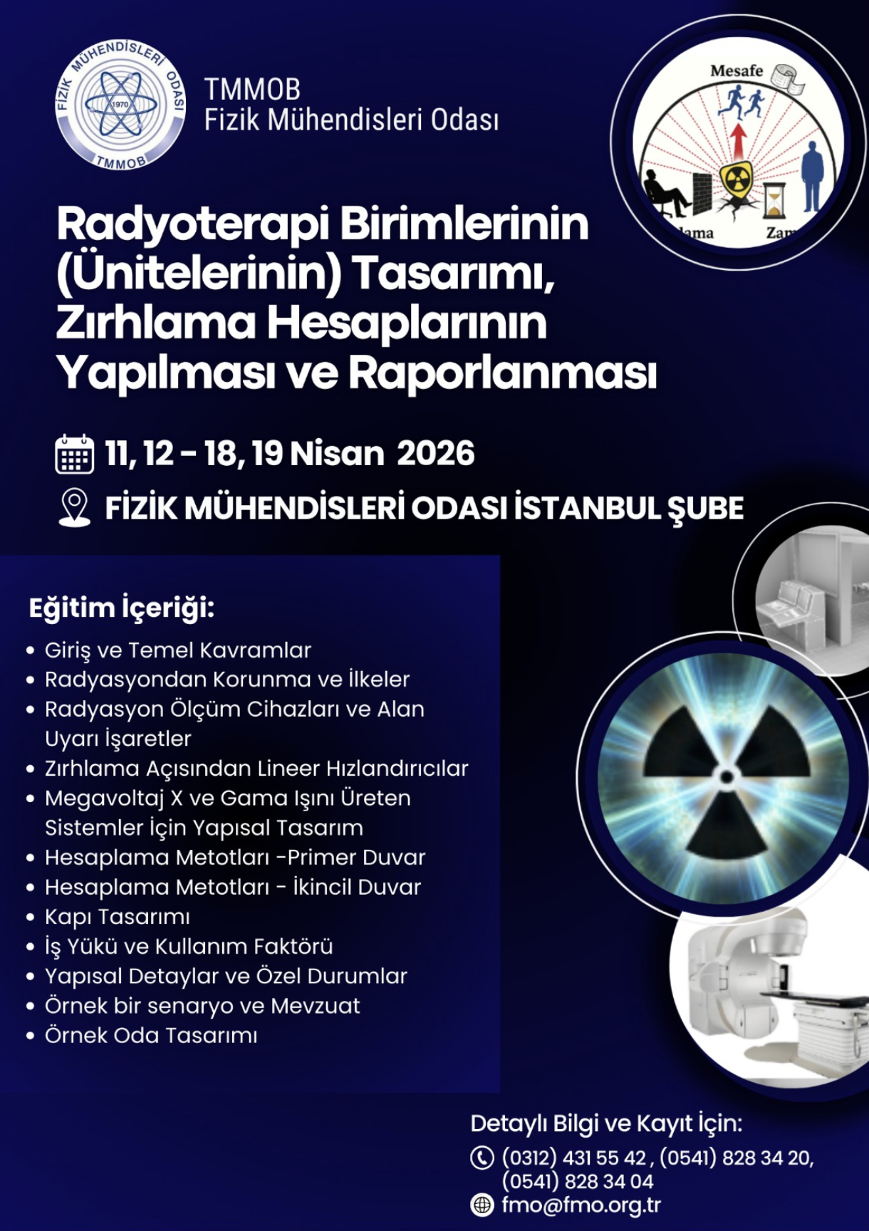 FMO - Radyoterapi Birimlerinin (Ünitelerinin) Tasarımı, Zırhlama Hesaplarının Yapılması ve Raporlanması Eğitimi