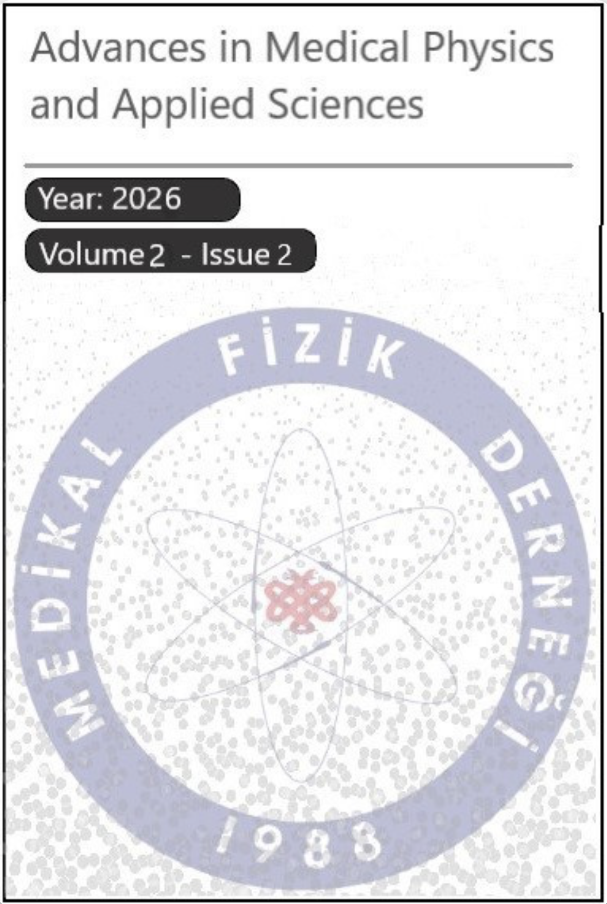 Advances in Medical Physics and Applied Sciences (AMPAS) 2026 yılının 2. sayısı çıktı