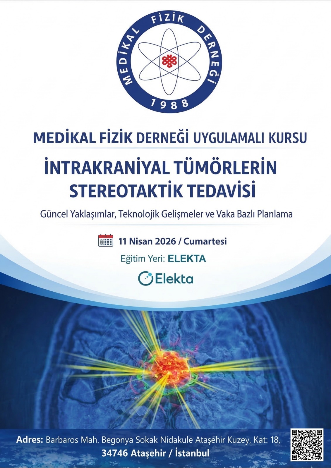 İntrakraniyal Tümörlerin Stereotaktik Tedavisinde Güncel Yaklaşımlar, Teknolojik Gelişmeler ve Vakalar Eşliğinde Planlama Stratejileri (Uygulamalı) - İstanbul