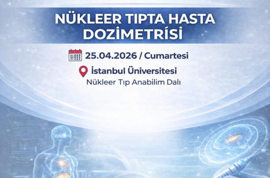 Nükleer Tıpta Hasta Dozimetrisi Kursu (Uygulamalı) - İstanbul